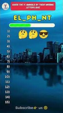 Guess the 15 animals by their missing letters quiz 🧠🤔