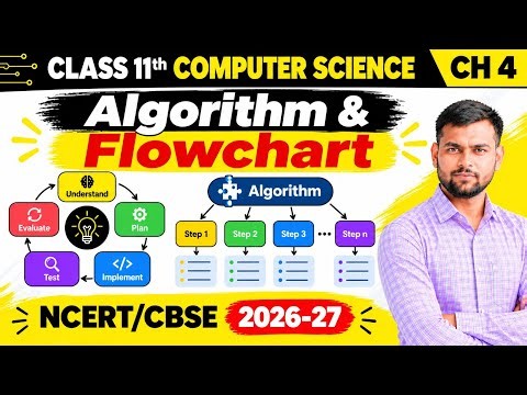 Algorithm & Flowchart - Introduction to Problem Solving | Class 11 Computer Science Chapter 4
