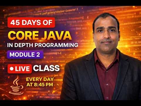 Day 15 |Core Java in Depth Live | Final vs Abstract in Java Explained with Program