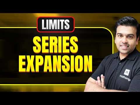 Series Expansion | Limits | JEE 2027 | MathonGo
