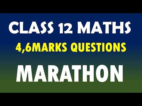 CLASS 12 MATHS | 4,6 MARKS QUESTIONS | MARATHON WITH VIJAY SIR | 46 नंबर पक्के |