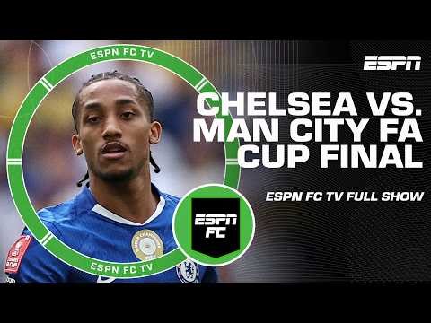 Chelsea 🆚 Manchester City in FA Cup Final 🍿 + Real Madrid's IMPOSSIBLE manager search?! 😯 | ESPN FC