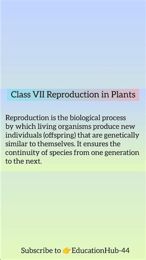 Reproduction in Plants | Definition & Types | Class 7 Science Chapter 8 | EducationHub‑44
