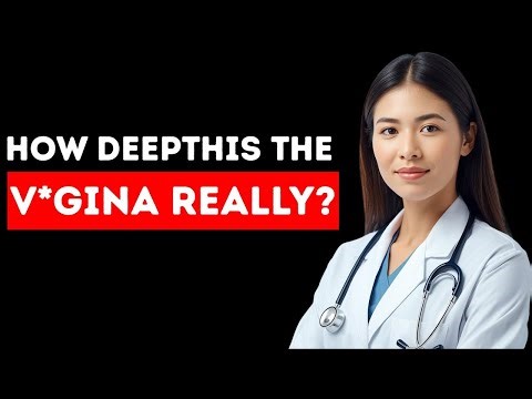 How Deep Is the Vagina Really? The Fascinating Science Behind Female Anatomy: Dr. Hana Kim