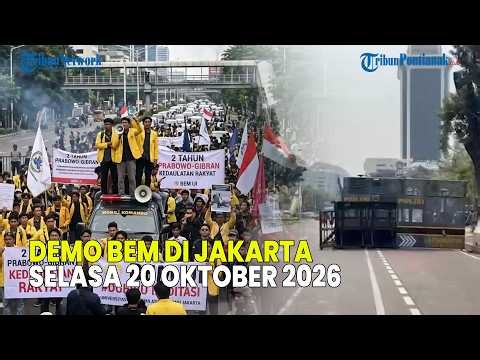UPDATE❗ DEMO BEM DI JAKARTA SELASA 20 OKTOBER 2026 MASIH BERLANGSUNG