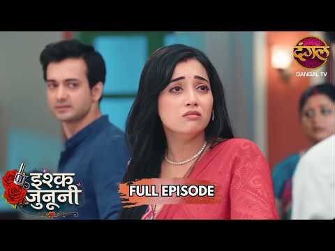 रूहानी की खुशियों पर वार! | Ishq Junooni | Full Episode 86 | New Show | Dangal TV