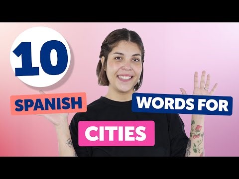 Top 10 Cities You Must Know in Spanish