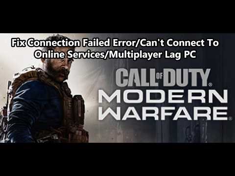 Fix COD Modern Warfare Connection Failed Error/Can't Connect To Online Services/Multiplayer Lag PC