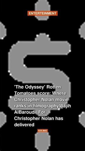 'The Odyssey' Rotten Tomatoes score: Where Christopher Nolan movie ranks in film #shorts