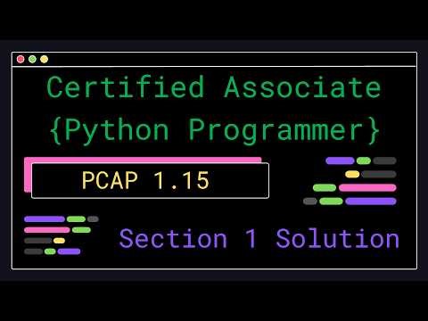 PCAP 1.15 - Section 1 Solution - Certified Associate Python Programmer