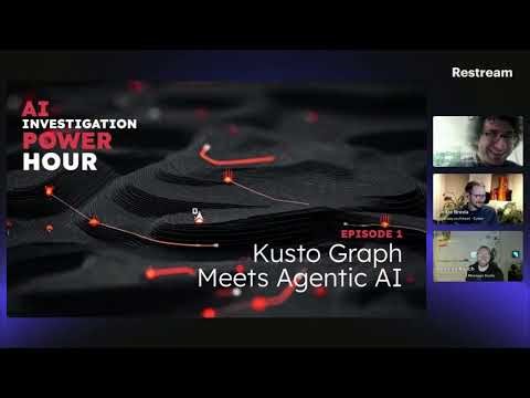 AI Investigation Power Hour - Episode 1: Kusto Graph Meets Agentic AI