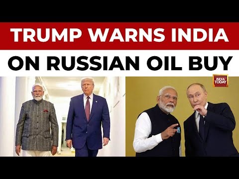 Donald Trump Warns India on Russian Oil Buy, Demands PM Modi 'Make Him Happy' | India Today News