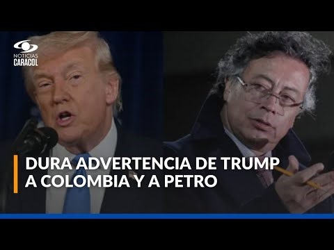 Trump no descarta operación militar en Colombia y lanza advertencias al gobierno Petro