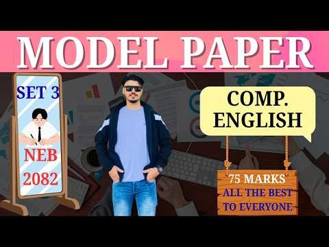 NEB 2082 Class 12 English Model Question Set 3 | Full Practice English Paper