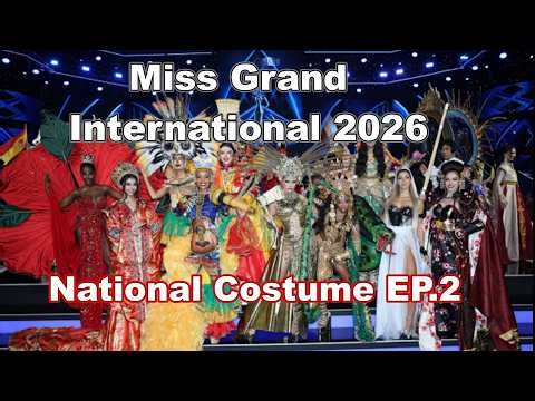 National Costume , Miss Grand International 2026, EP.2