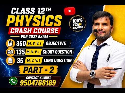 12TH PHYSICS CRASH COURSE FOR 2027 EXAM|PART-3