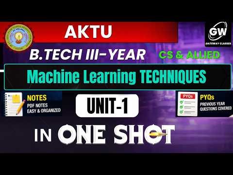 Machine Learning Technicques Unit-1- One Shot I Gateway Classes I AKTU
