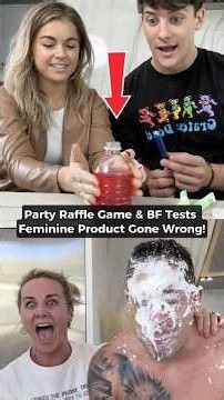 Party Raffle Game & BF Tests Feminine Product Gone Wrong!