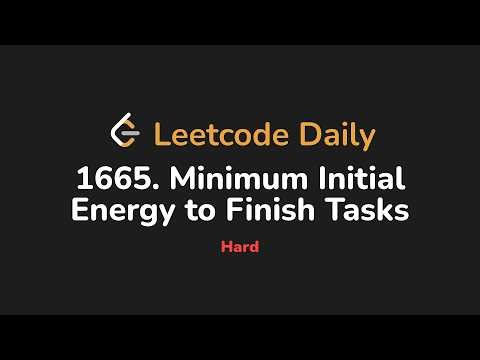 1665. Minimum Initial Energy to Finish Tasks | Leetcode Daily - Python