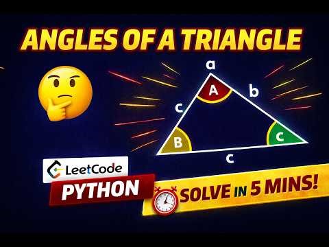 Angles of a Triangle | LeetCode Solution with python (Using acos & Math Explained)
