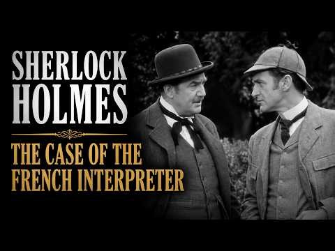 The Case of the French Interpreter | Sherlock Holmes (1954) | Full Detective Mystery Movie 1080p