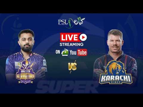 🔴PSL LIVE: Karachi Kings v Quetta Gladiators | Ball-by-Ball Commentary & Live Score