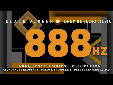 Frequency Ambient Meditation 888Hz - ABUNDANCE Frequency | Unlock Prosperity | Deep Sleep Meditation