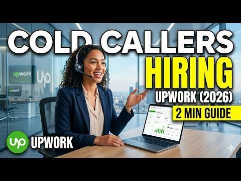 Cold Callers Hiring – Upwork 2026 2 Min Guide
