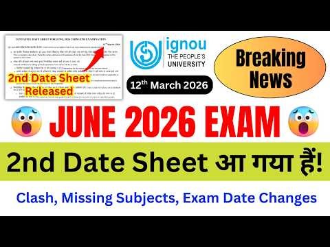 (Breaking News) IGNOU Released 2nd Date Sheet for the June 2026 Exam | IGNOU Date Sheet June 2026