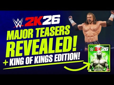 WWE 2K26: New Superstars, Match Types & Weapons Teased + King of Kings Edition!