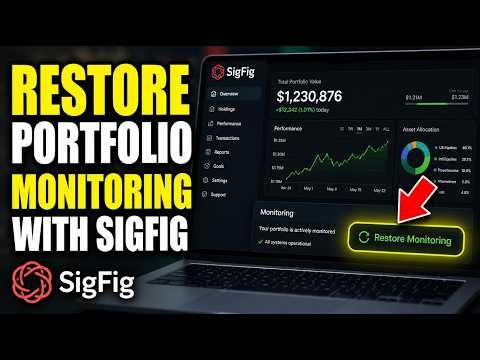 How to restore portfolio monitoring with SigFig - Quick Tutorial
