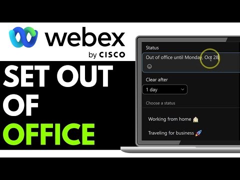 How to Set Out of Office in Webex 2025 (Beginner's Guide)