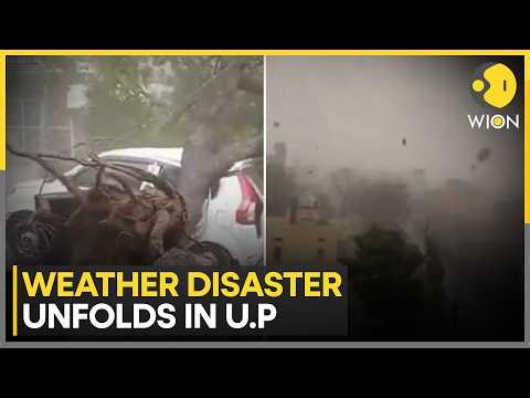 Uttar Pradesh Storm: Storm Fury Leaves Over 100 Dead In Uttar Pradesh | WION Climate Tracker