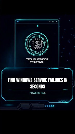 Find Windows Service Failures in Seconds (1 PowerShell Command)