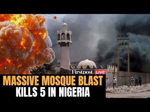 Nigeria Mosque Blast LIVE: Blast at Mosque in Nigeria’s Maiduguri Kills Five | Firstpost