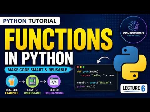 Python Tutorial #6 | Functions in Python Explained with Real-Life Examples