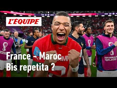 France - Maroc : Un match plus compliqué qu'il y a quatre ans ?