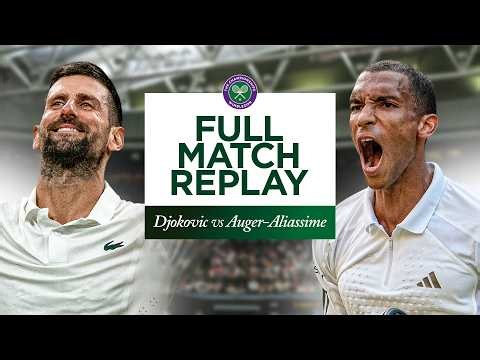 MARATHON Classic! | Novak Djokovic vs Felix Auger-Aliassime Full Match Replay | Wimbledon 2026