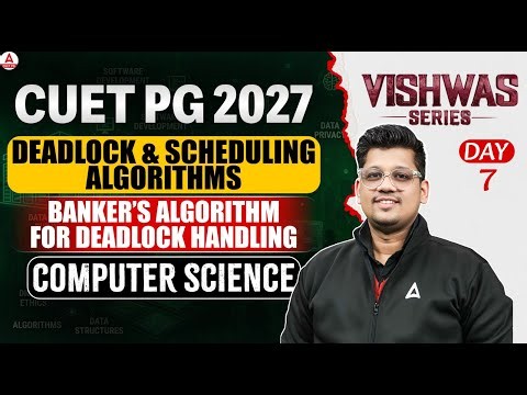 CUET PG MCA 2027 | Deadlock Handling, Banker’s Algorithm & CPU Scheduling Complete Prep