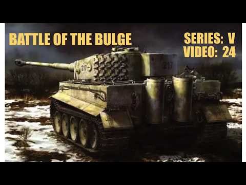 The Battle of the Bulge (Hitler's 1944 Ardennes Offensive): Series V, Video 24