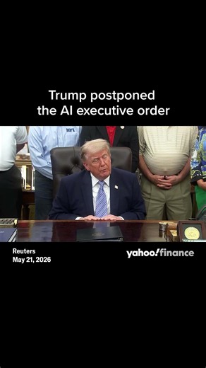 Yes, Trump did postpone the AI executive order. Here's why.