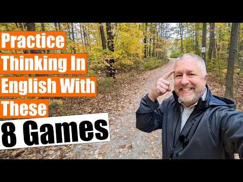 8 Simple Games to Help You Think in English