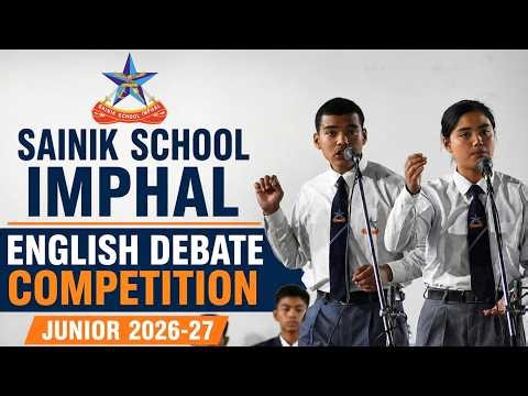 English Debate Competition | Junior 2026–27 | Sainik School Imphal