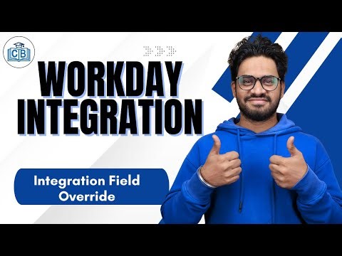 Workday Integration Field Override | Workday Integration Course | Workday Integration | CyberBrainer