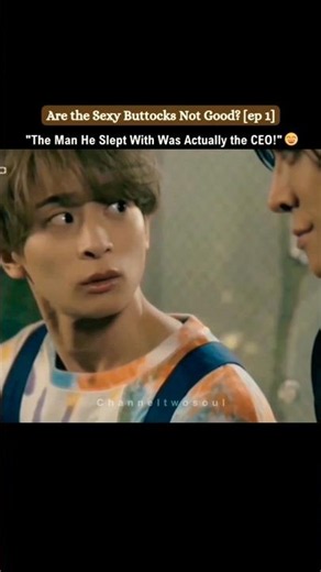 [Ep 1] Are the Sexy Buttocks Not Good? 🤩 #japanesebl #blseries #newbl #viral #shorts #reels