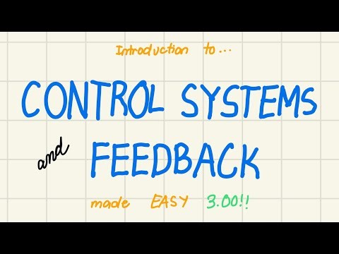 Control Systems and Feedback Introduction Made EASY for Engineering Students!!