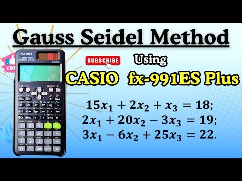 Gauss Seidel Method on Casio fx-ES Plus | Step-by-Step Iterative Solution #casiofx991esplus