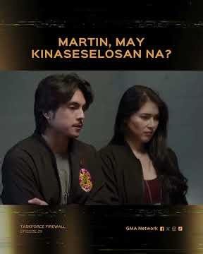 Taskforce Firewall: Martin, may kinaseselosan na? | Episode 29