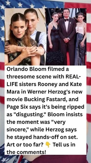 Orlando Bloom's Threesome Scene With Real-Life Sisters Rooney & Kate Mara SPARKS BACKLASH 😳