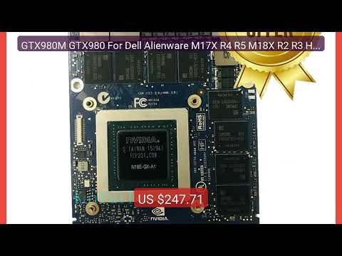 GTX980M GTX980 For Dell Alienware M17X R4 R5 M18X R2 R3 HP MSI... — Hot Deal 2026 | Limited Offer!